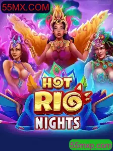 Explore HotRioNights: Uma Nova Sensação de Jogo Online em 55MX.COM